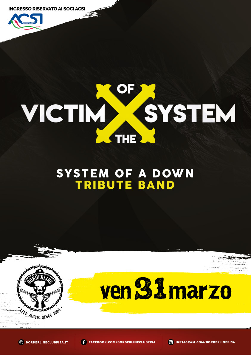 Borderline Club Pisa - Victim of the System - System Of A Down Tribute Band