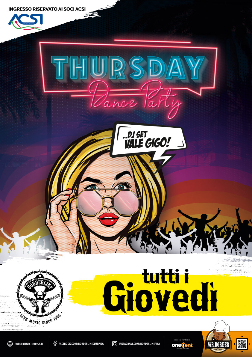 Borderline Club Pisa - Thursday Dance Party with Vale Gigo DJ