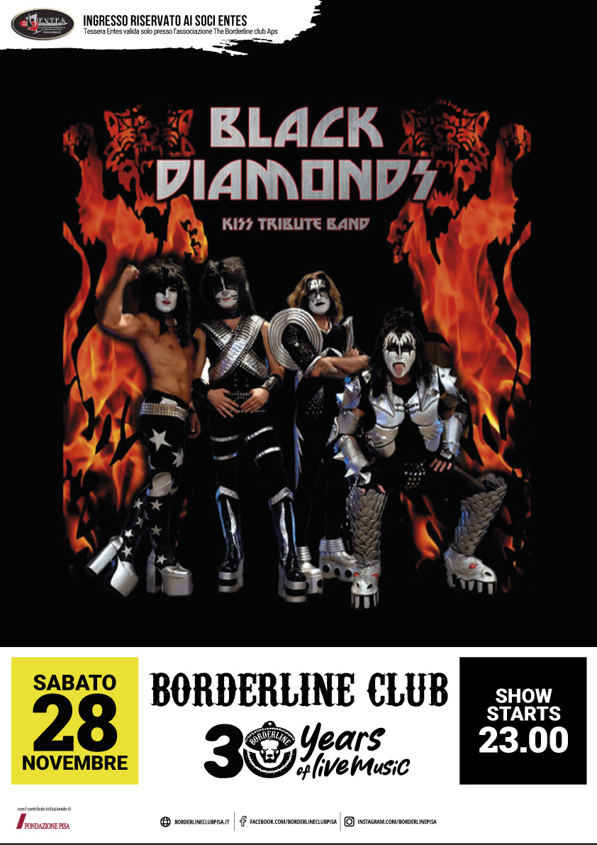 Borderline Club Pisa - Black Diamonds - Tribute Kiss